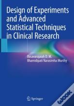 Design Of Experiments And Advanced Statistical Techniques In Clinical Research