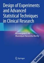 Design Of Experiments And Advanced Statistical Techniques In Clinical Research