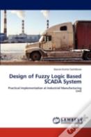 Design Of Fuzzy Logic Based Scada System
