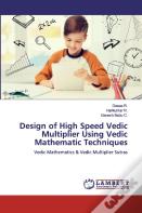 Design Of High Speed Vedic Multiplier Using Vedic Mathematic Techniques