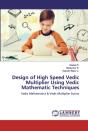 Design Of High Speed Vedic Multiplier Using Vedic Mathematic Techniques - Preview