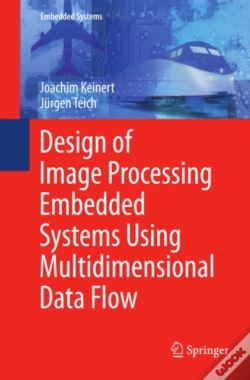 Capa do artigo Design Of Image Processing Embedded Systems Using Multidimensional Data Flow