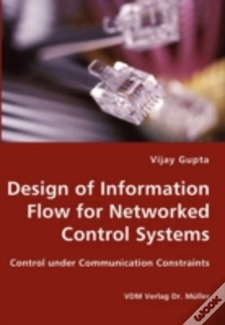 Capa do artigo Design Of Information Flow For Networked Control Systems