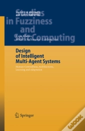 Design Of Intelligent Multi-Agent Systems