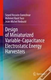 Design Of Miniaturized Variable-Capacitance Electrostatic Energy Harvesters
