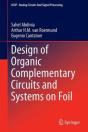 Design Of Organic Complementary Circuits And Systems On Foil - Preview