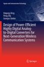 Design Of Power-Efficient Highly Digital Analog-To-Digital Converters For Next-Generation Wireless Communication Systems - Preview