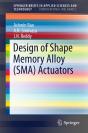 Design Of Shape Memory Alloy (Sma) Actuators - Preview