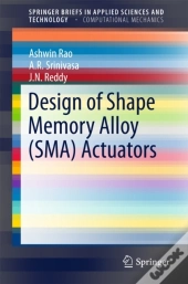 Design Of Shape Memory Alloy (Sma) Actuators