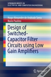 Design Of Switched-Capacitor Filter Circuits Using Low Gain Amplifiers