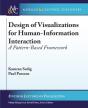 Design Of Visualizations For Human-Information Interaction - Preview
