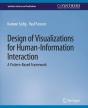 Design Of Visualizations For Human-Information Interaction - Preview