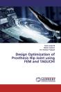 Design Optimization Of Prosthesis Hip Joint Using Fem And Taguchi - Preview