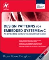 Design Patterns For Embedded Systems In C