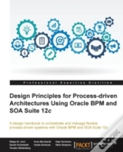 Capa do artigo Design Principles For Process-Driven Architectures Using Oracle Bpm And Soa Suite 12c