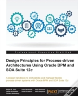 Capa do artigo Design Principles For Process-Driven Architectures Using Oracle Bpm And Soa Suite 12c