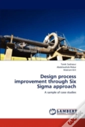 Design Process Improvement Through Six Sigma Approach