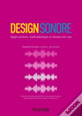 Design Sonore : Applications, Méthodologie Et Études De Cas