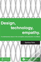 Design, Technology, Empathy