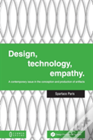 Design, Technology, Empathy