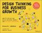 Design Thinking For Business Growth - Preview