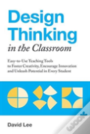 Design Thinking In The Classroom
