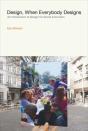 Design, When Everybody Designs - Preview