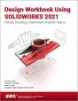 Design Workbook Using Solidworks 2021 - Preview