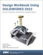 Design Workbook Using Solidworks 2022 - Preview