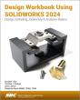 Design Workbook Using Solidworks 2024 - Preview