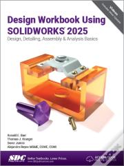 Design Workbook Using Solidworks 2025