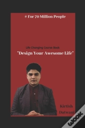 Design Your Awesome Life
