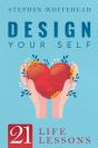Design Your Self: 21 Life Lessons - Preview