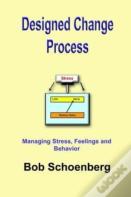 Designed Change Process