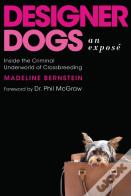 Designer Dogs: An Expose