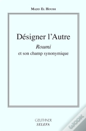 Designer L'Autre 'Roumi' Et Son Champ Synonymique