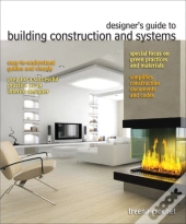 Designer'S Guide To Building Construction And Systems