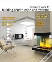 Designer'S Guide To Building Construction And Systems