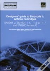 Designers' Guide To Eurocode 1: Actions On Bridges