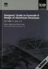 Designers' Guide To Eurocode 9: Design Of Aluminium Structures