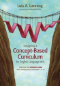 Designing A Concept-Based Curriculum For English Language Arts - Preview