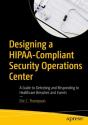 Designing A Hipaa-Compliant Security Operations Center - Preview
