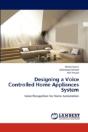 Designing A Voice Controlled Home Appliances System - Preview
