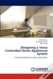 Designing A Voice Controlled Home Appliances System