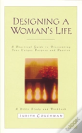 Designing A Woman'S Life Study Guide