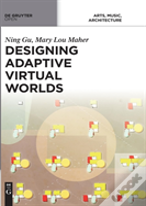 Designing Adaptive Virtual Worlds