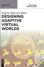 Designing Adaptive Virtual Worlds
