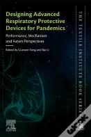 Designing Advanced Respiratory Protective Devices For Pandemics