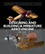 Designing And Building A Miniature Aero-Engine - Preview