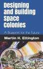 Designing And Building Space Colonies: A - Preview